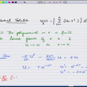 Introductory Quantum Mechanics with Prof. Manoj Harbola (NPTEL):- Lecture 49: Solution for radial component of the wavefunction for the hydrogen atom