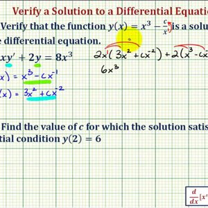 Ex: Verify a Solution to a Differential Equation and Find a Particular Solution