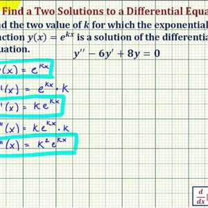 Ex: Find Two Exponential Function Solutions to a Differential Equation