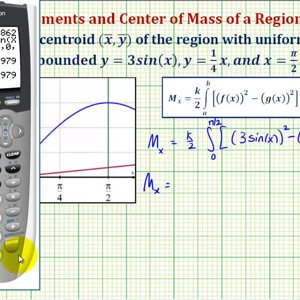 Ex: Find the Centroid of a Bounded Region Involving the Sine Function Using the TI84
