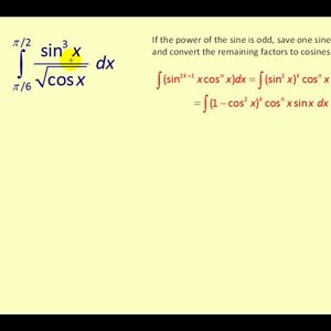 Trig Integrals Involving Powers of Sine and Cosine: Part 2