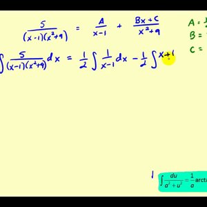 Integration Using Partial Fraction Decomposition: Part 2