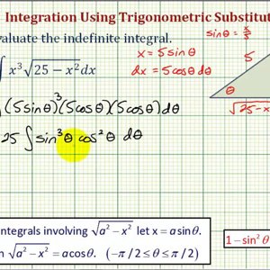 Ex: Indefinite Integral in the form x^n*sqrt(a^2 - x^2) Using Trigonometric Substitition