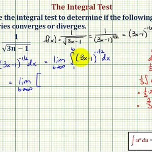 Ex 3: Infinite Series - Integral Test (Radical and Divergent)