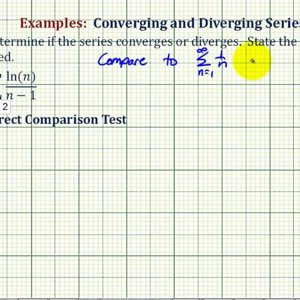 Infinite Series:  The Direct Comparison Test