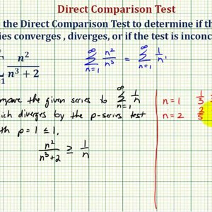 Ex: Infinite Series - Direct Comparison Test (Inconclusive)