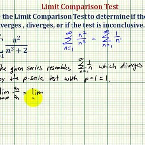 Ex:  Infinite Series - Limit Comparison Test (Divergent)