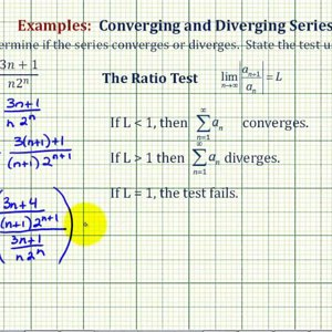 Infinite Series: The Limit Comparison and Ratio Tests - Part 2