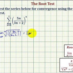 Ex 2:  Infinite Series - The Root Test (Divergent)