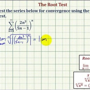 Ex 3:  Infinite Series - The Root Test (Divergent)
