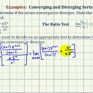 Infinite Series: The Ratio Test I