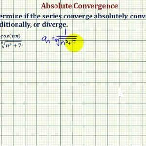 Ex 3: Determine if a Series Is Conditionally Convergent, Absolutely Convergent, or Divergent