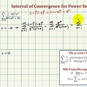 Ex 3: Interval of Convergence for Power Series (Centered at 0)