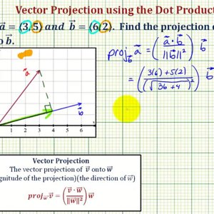 Ex: Vector Projection in Two Dimensions
