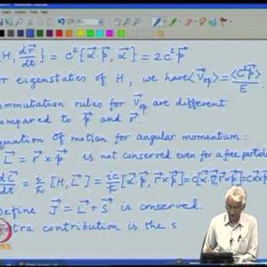 Relativistic QM by Prof. Apoorva Patel (NPTEL):- Lecture 5: Dirac matrices, Covariant form of the Dirac equation