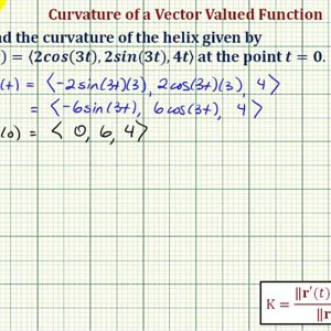 Ex 2A: Find the Curvature of a Space Curve Given by a Vector Function (Cross Product)