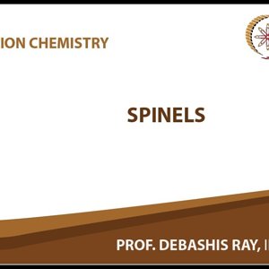 Co-ordination chemistry by Prof. D. Ray (NPTEL):- Spinels