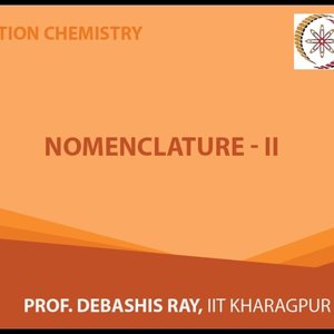 Co-ordination chemistry by Prof. D. Ray (NPTEL):- Nomenclature - 2