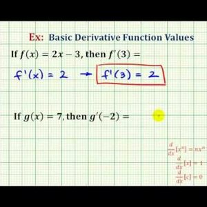 Ex:   Derivatives and Derivative Values of a Linear and Constant Function