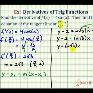 Ex: Find the Derivative and Equation of Tangent Line for a Basic Trig Function
