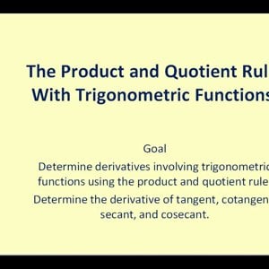 The Product and Quotient Rule With Trigonometric Functions