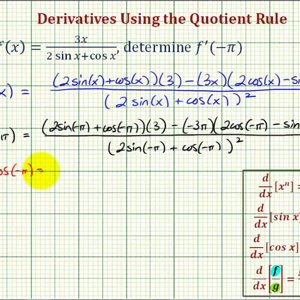 Ex: Find a Derivative and Derivative Function Value Using the Quotient Rule (linear/trig)