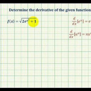 Ex 3:   Derivatives Involving the Exponential Function with Base e and the Power Rule