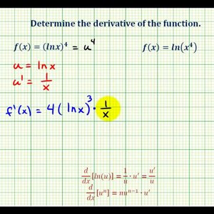 Ex 4:   Derivatives of the Natural Log Function with the Chain Rule