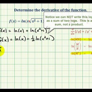 Ex 6:   Derivatives of the Natural Log Function using Log Properties