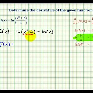 Ex 7:   Derivatives of the Natural Log Function using Log Properties