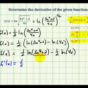 Ex 8:   Derivatives of the Natural Log Function using Log Properties