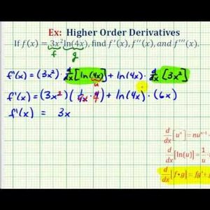 Ex: Higher Order Derivatives Using the Product Rule
