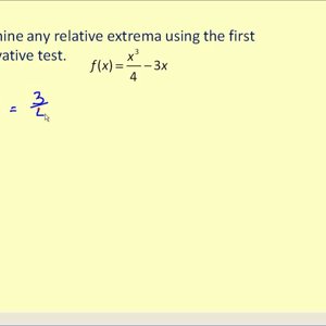 The First Derivative Test to Find Relative Extrema