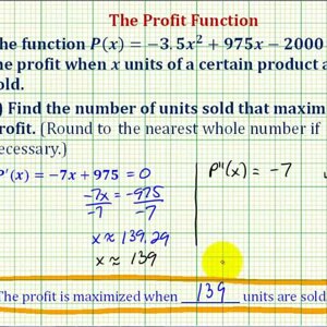 Ex: Profit Function Applications – Average Profit, Marginal Profit, Max Profit