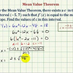 Ex 4: Mean Value Theorem – Quadratic Fomula Needed