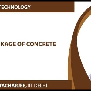Concrete Technology by Dr. B. Bhattacharjee (NPTEL):- Shrinkage of Concrete