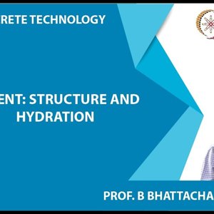 Concrete Technology by Dr. B. Bhattacharjee (NPTEL):- Cement: Structure and Hydration