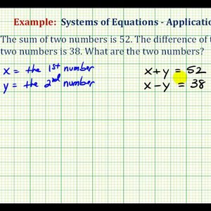 Ex:  System of Equations Application - Number Problem Using Elimination