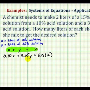 Ex:  System of Equations Application - Mixture Problem