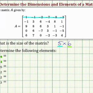 Ex: Determine the Dimensions and Elements of a Matrix