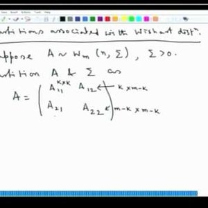 Applied Multivariate Analysis (NPTEL):- Lecture 12: Wishart distribution and it's properties- 2