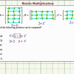 Ex: Determine if Matrix Multiplication is Possible