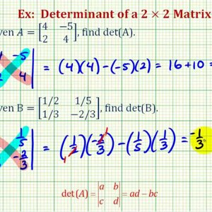 Ex: Determinant of a 2x2 Matrix