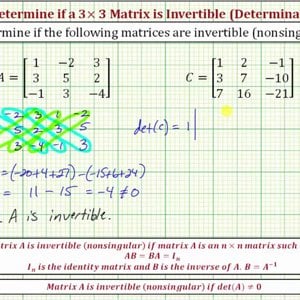 Ex: Determine if a 3x3 Matrix is Invertible (nonsingular) Using a Determinant