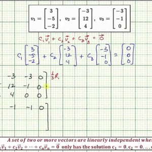 Ex: Determine if Vectors are Linearly Independent or Linearly Dependent (Independent)