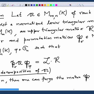 Linear Algebra by Prof. Dilip Patil (NPTEL):- Lecture 46: LR decomposition