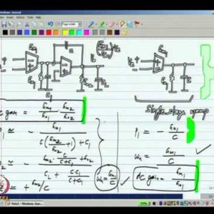 Analog IC Design by Dr. Nagendra Krishnapura (NPTEL):- Two stage miller compensated opamp - 2