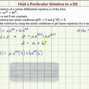 Ex: Given a Solution to a Differential Equation, Find the Particular Solution