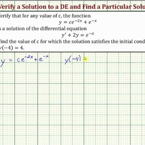 Ex 2: Verify a Solution to a Differential Equation, Find a Particular Solution