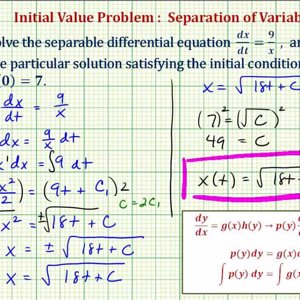 Ex 2: Initial Value Problem Using Separation of Variables (Square Root)